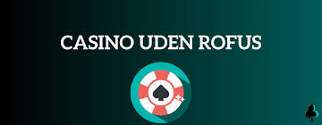 Casino Uden ROFUS Dine Muligheder i Danmark 1475647020