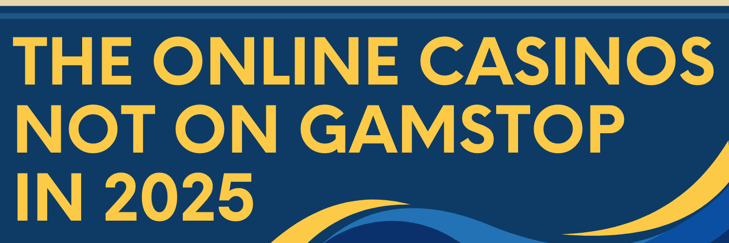 Discovering Casinos Not on Gamstop UK A Complete Guide