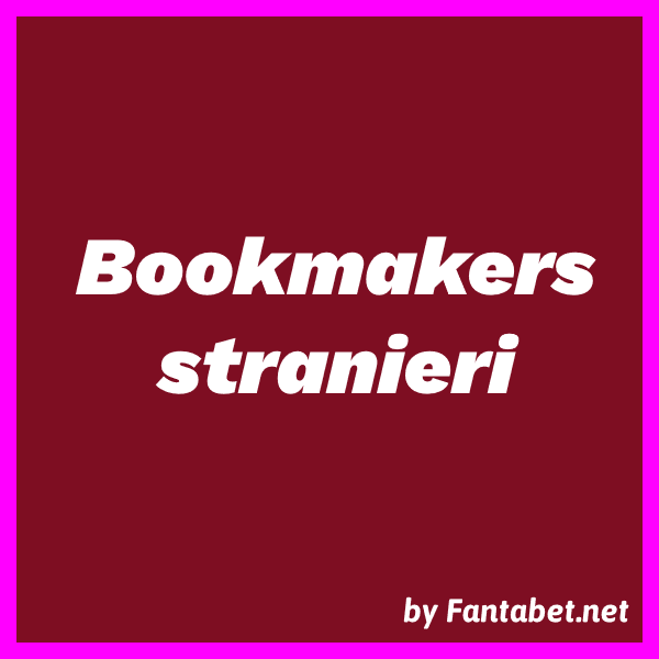 I migliori bookmakers stranieri Guida e Recensioni