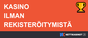 Nettikasino Ilman Rekisteröintiä – Nopea ja Vaivaton Pelikokemus