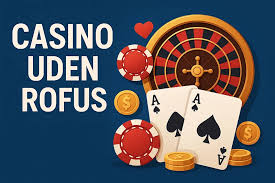 Oplev Online Casino Uden Rufus Spil og Vind Problemløst